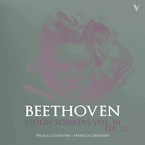 Beethoven: Violin Sonatas op. 12 n.1-3, Vol. 3