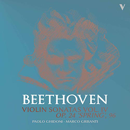 Beethoven: Violin Sonatas op. 24 , 96 – Vol. 4